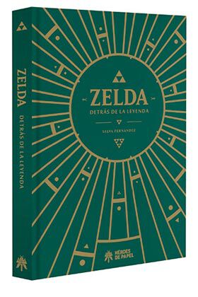 Zelda. Detr&aacute;s de la Leyenda