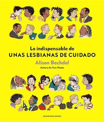 Lo indispensable de unas lesbianas de cuidado Lo indispensable de unas lesbianas de cuidado