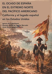 El ocaso de Espa&ntilde;a en el extremo norte del pac&iacute;fico americano