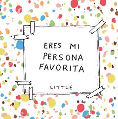 Eres Mi Persona Favorita Eres Mi Persona Favorita