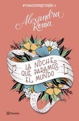 La noche que paramos el mundo La noche que paramos el mundo
