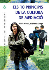 Els 10 principis de la cultura de mediació Els 10 principis de la cultura de mediació