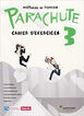 Parachute Cahier d'exercises Pack 3 ESO