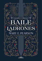 Baile de ladrones (Baile de ladrones 1) Baile de ladrones (Baile de ladrones 1)