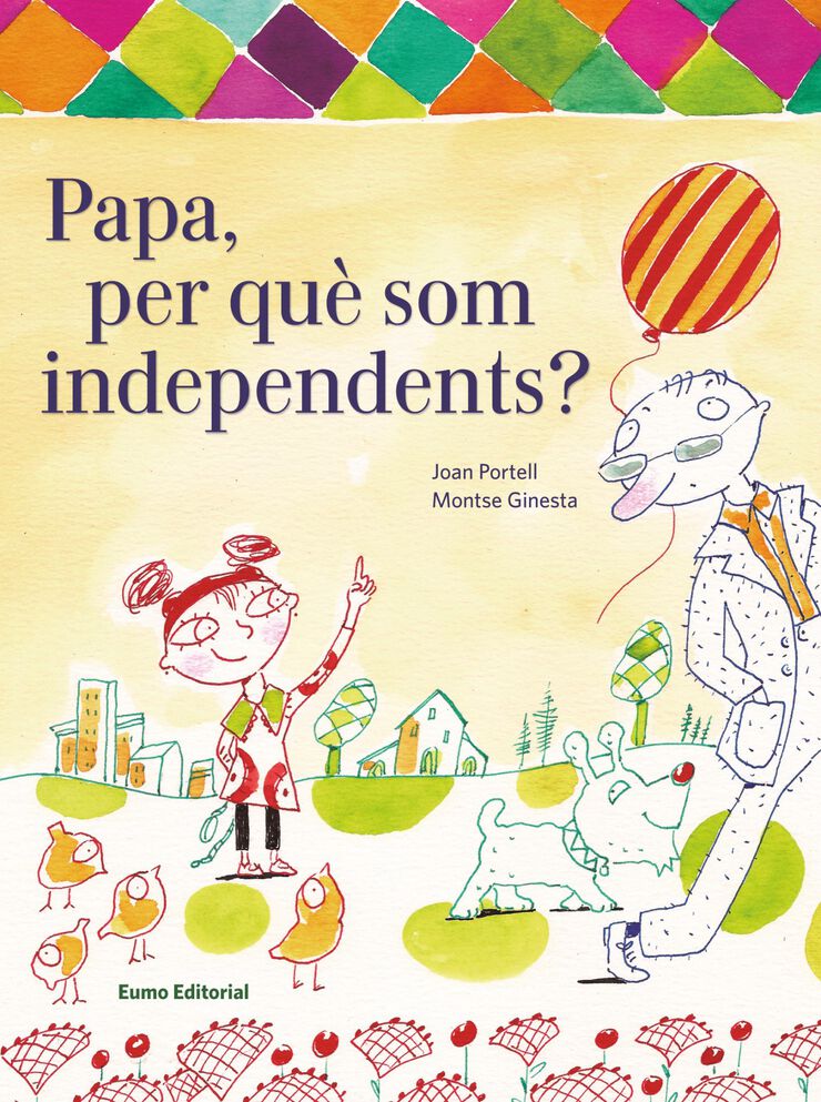 Pare, per què som independents?