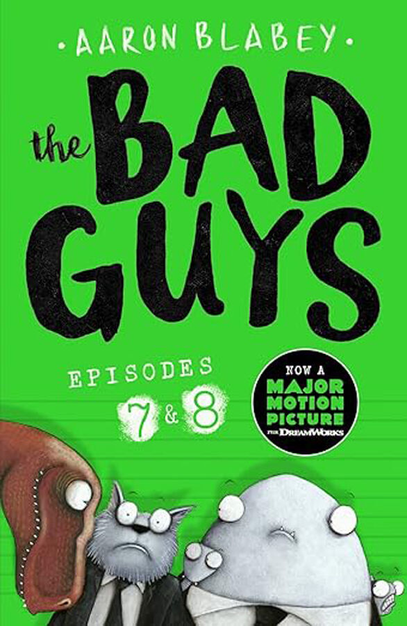 The Bad Guys (Episodes 7 & 8)