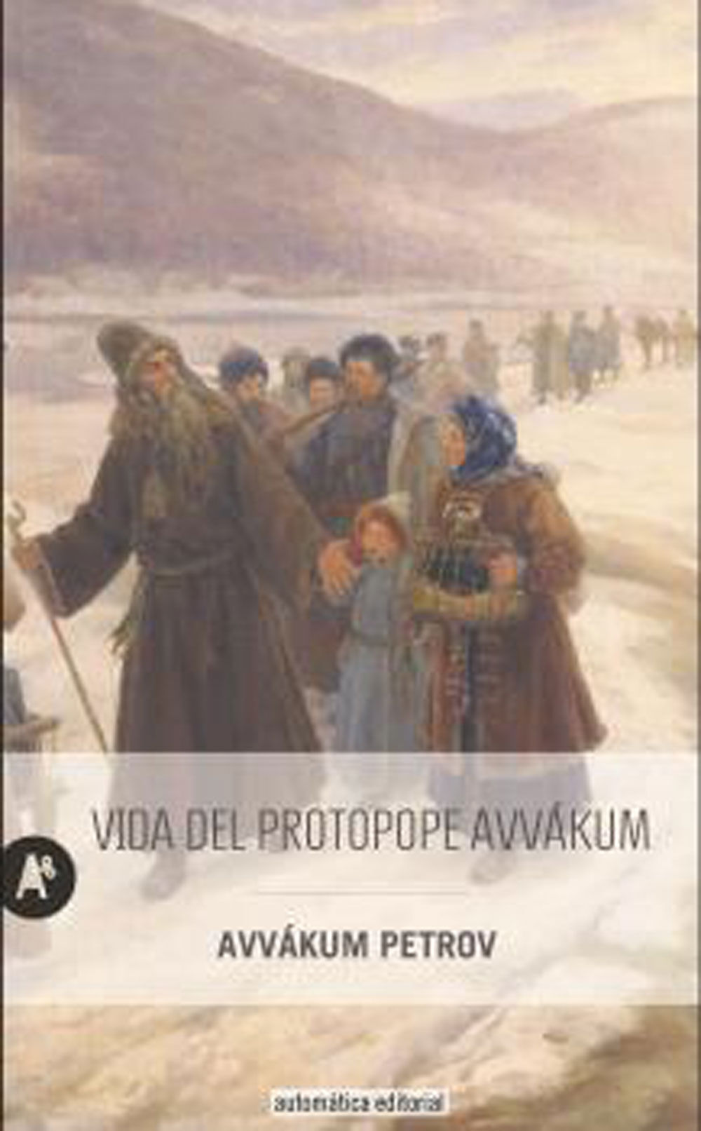 Vida del Protopope Avv&aacute;kum