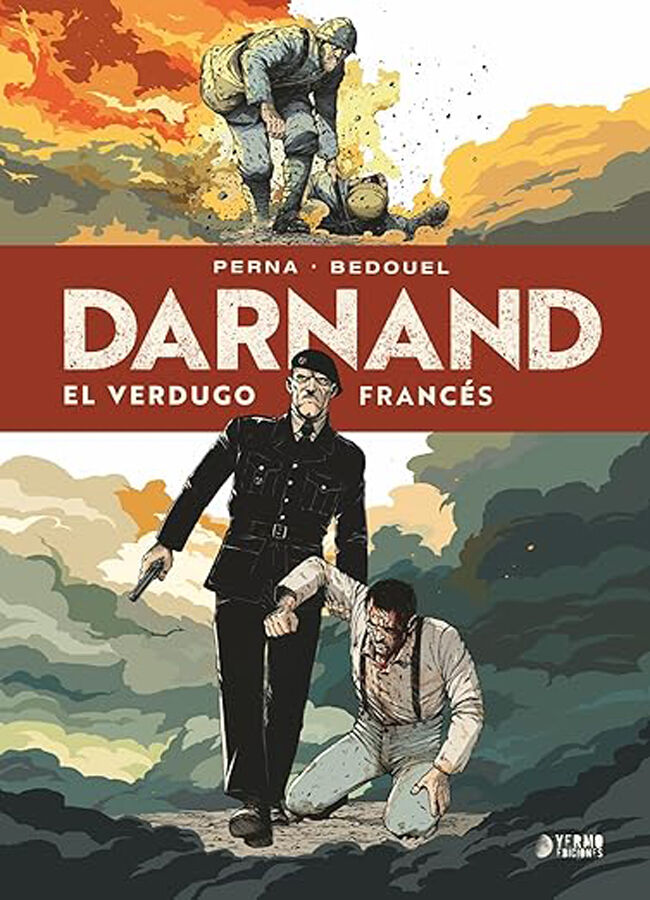 Darnand, el verdugo franc&eacute;s
