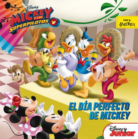 Mickey y los superpilotos. El d&iacute;a perfecto de Mickey