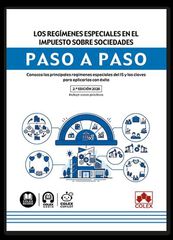 Los reg&iacute;menes especiales en el Impuesto sobre Sociedades. Paso a paso 2ed
