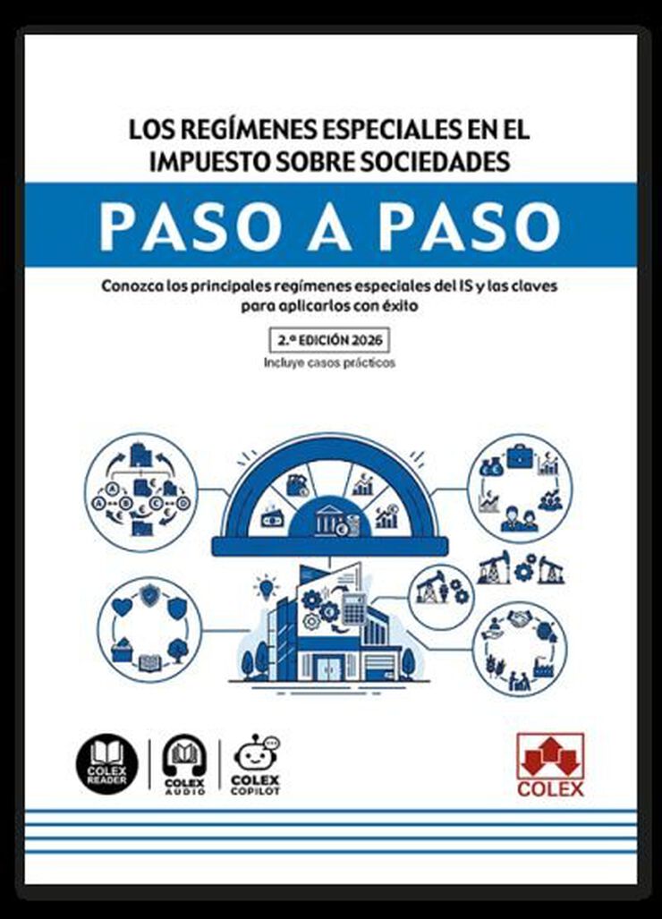 Los reg&iacute;menes especiales en el Impuesto sobre Sociedades. Paso a paso 2ed