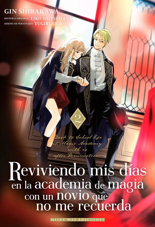 Reviviendo mis d&iacute;as en la academia de magia con un novio que no me recuerda, Vol. 2