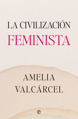 La civilización feminista La civilización feminista