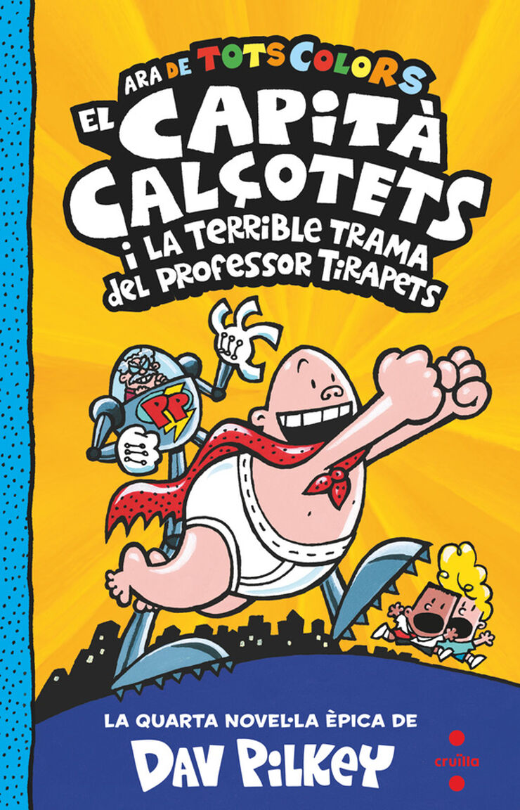 El Capità Calçotets 4: I la terrible trama del professor Tirapets
