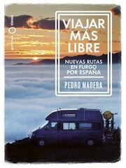 Viajar más libre - Nuevas rutas en furgo por España Viajar más libre - Nuevas rutas en furgo por España