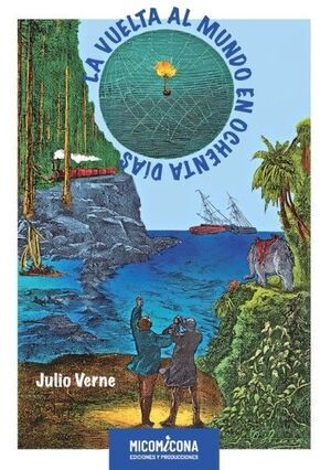 La vuelta al mundo en 80 d&iacute;as