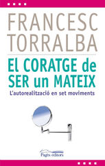 El coratge de ser un mateix El coratge de ser un mateix