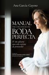 Manual para organizar una boda perfecta Manual para organizar una boda perfecta