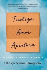 Tristeza, amor, apertura Tristeza, amor, apertura