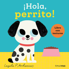 ¡Hola, perrito! Libro con texturas ¡Hola, perrito! Libro con texturas