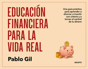 Educaci&oacute;n financiera para la vida real