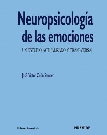 Neuropsicolog&iacute;a de las emociones