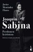 Joaquín Sabina. Perdonen la tristeza