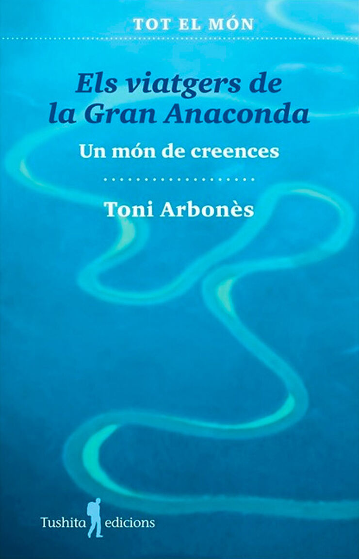 Els Viatgers De La Gran Anaconda