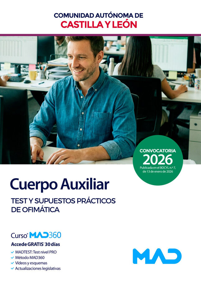 Cuerpo Auxiliar de la Administraci&oacute;n de la Comunidad Aut&oacute;noma de Castilla y Le&oacute;n. Test y supuestos pr&aacute;cticos de Ofim&aacute;tica