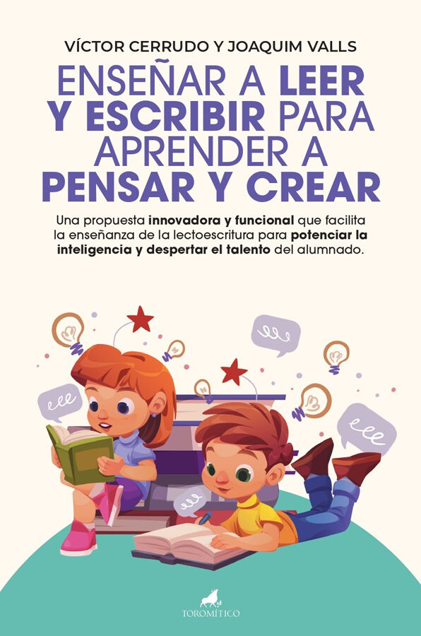Ense&ntilde;ar a leer y escribir para aprender a pensar y crear