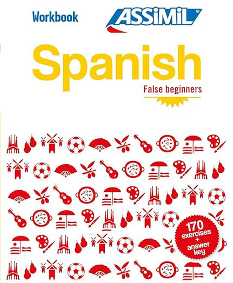 Spanish False Beginners. Workbook