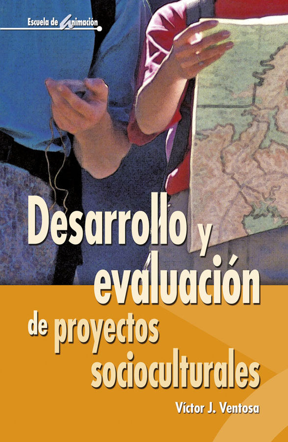 Desarrollo y evaluaci&oacute;n de proyectos socioculturales