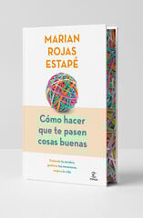 Cómo hacer que te pasen cosas buenas (Edición especial) Cómo hacer que te pasen cosas buenas (Edición especial)