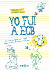 Yo fui a EGB 4 Yo fui a EGB 4