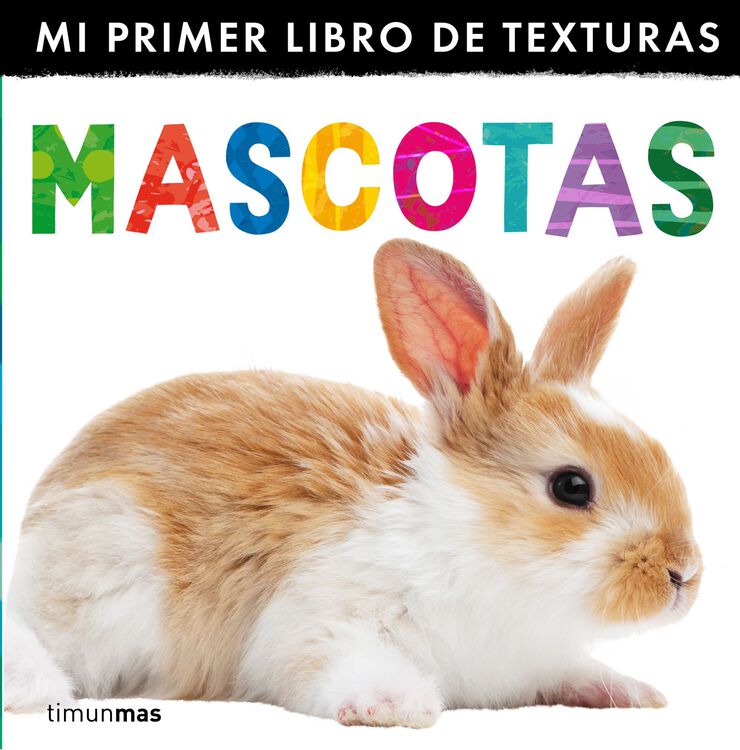 Mascotas. Mi primer libro de texturas