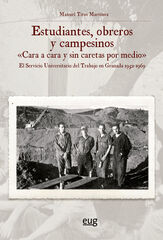 Estudiantes, obreros y campesinos Cara a cara y sin caretas por medio Estudiantes, obreros y campesinos Cara a cara y sin caretas por medio