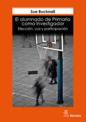 ALUMNADO DE PRIMARIA COMO INVESTIGADOR, ALUMNADO DE PRIMARIA COMO INVESTIGADOR,