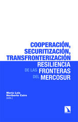 Cooperaci&oacute;n, securitizaci&oacute;n, transfronterizaci&oacute;n