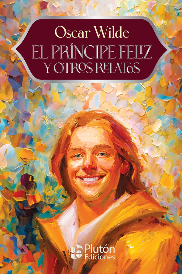 El pr&iacute;ncipe feliz y otros relatos