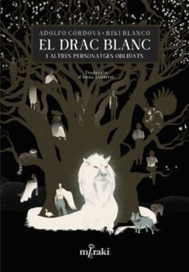 El drac blanc i altres personatges oblidats