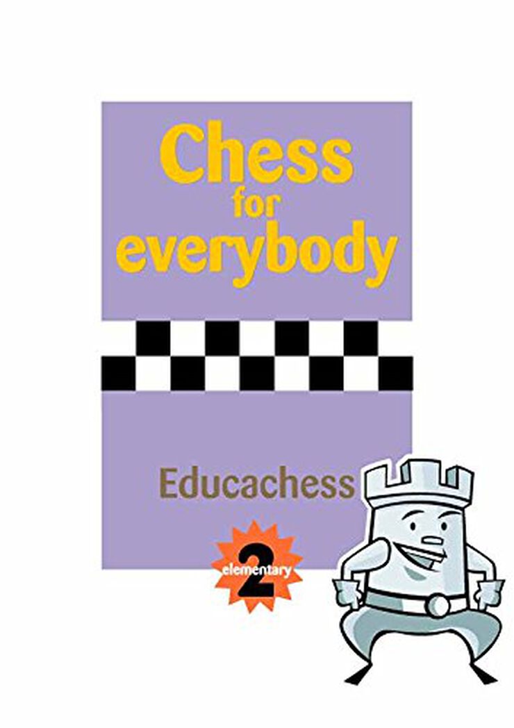 Chess for everybody. Elementary 2