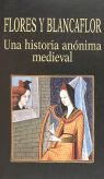 Flores y Blancaflor. Una historia an&oacute;nima medieval
