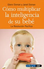 Cómo multiplicar la inteligencia de su bebé Cómo multiplicar la inteligencia de su bebé
