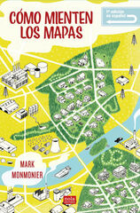 Cómo mienten los mapas Cómo mienten los mapas