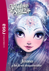 La Biblioteca rosa. Nebulous Stars,5. Iceana y las flores desaparecidas La Biblioteca rosa. Nebulous Stars,5. Iceana y las flores desaparecidas