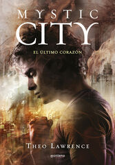 El último corazón (Mystic City 2) El último corazón (Mystic City 2)