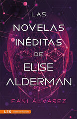 Las novelas in&eacute;ditas de Elise Alderman
