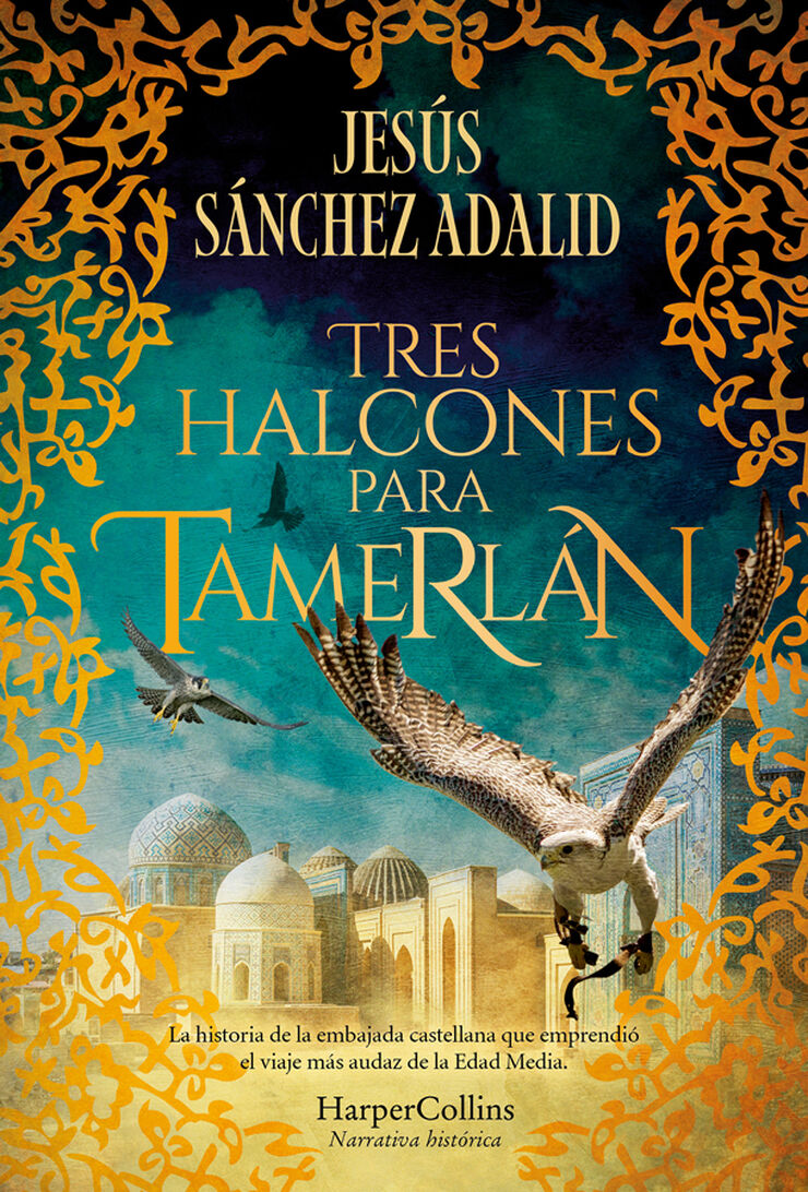 Tres halcones para Tamerl&aacute;n