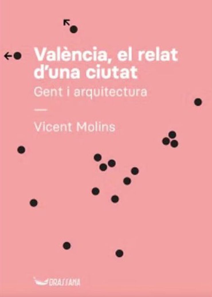 Valencia, el relat d'una ciutat