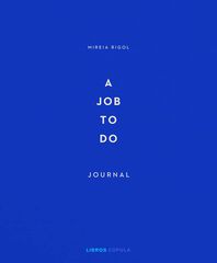 A job to do A job to do